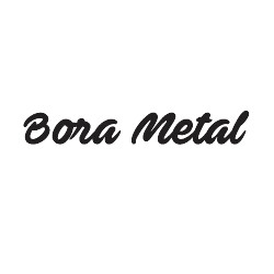 BORA METAL